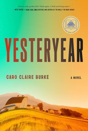 Yesteryear by Caro Claire Burke